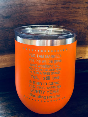 Hunting Season Laser Engraved Stemless Powdercoated Wineglass